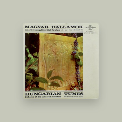 Listen to Duna Művészegyüttes Népi Zenekara, watch music videos, read bio, see tour dates & more!