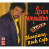 Live At Bluesiana Rock Cafe - Brian Templeton