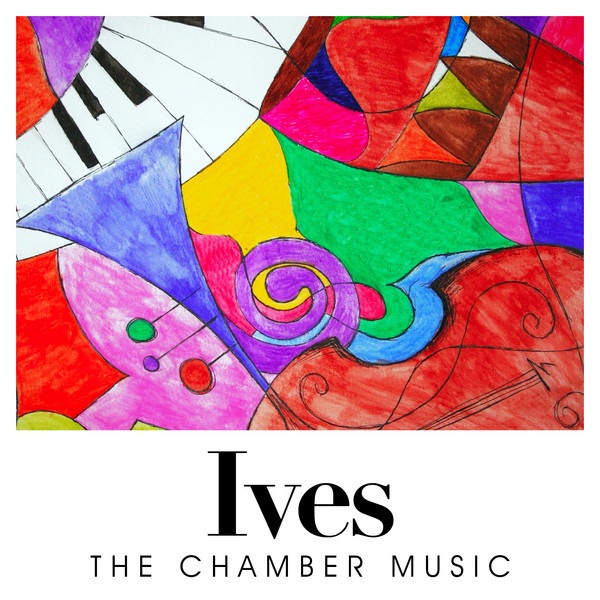 Обложка альбома «Ives: The Chamber Music» — Frank Glazer, Millard Taylor, Alan Harris, John Celentano, Francis Tursi, Artur Balsam & Stanley Hasty