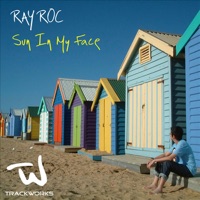 Ray Roc - Sun In My Face (Roc & Soul Radio Edit)