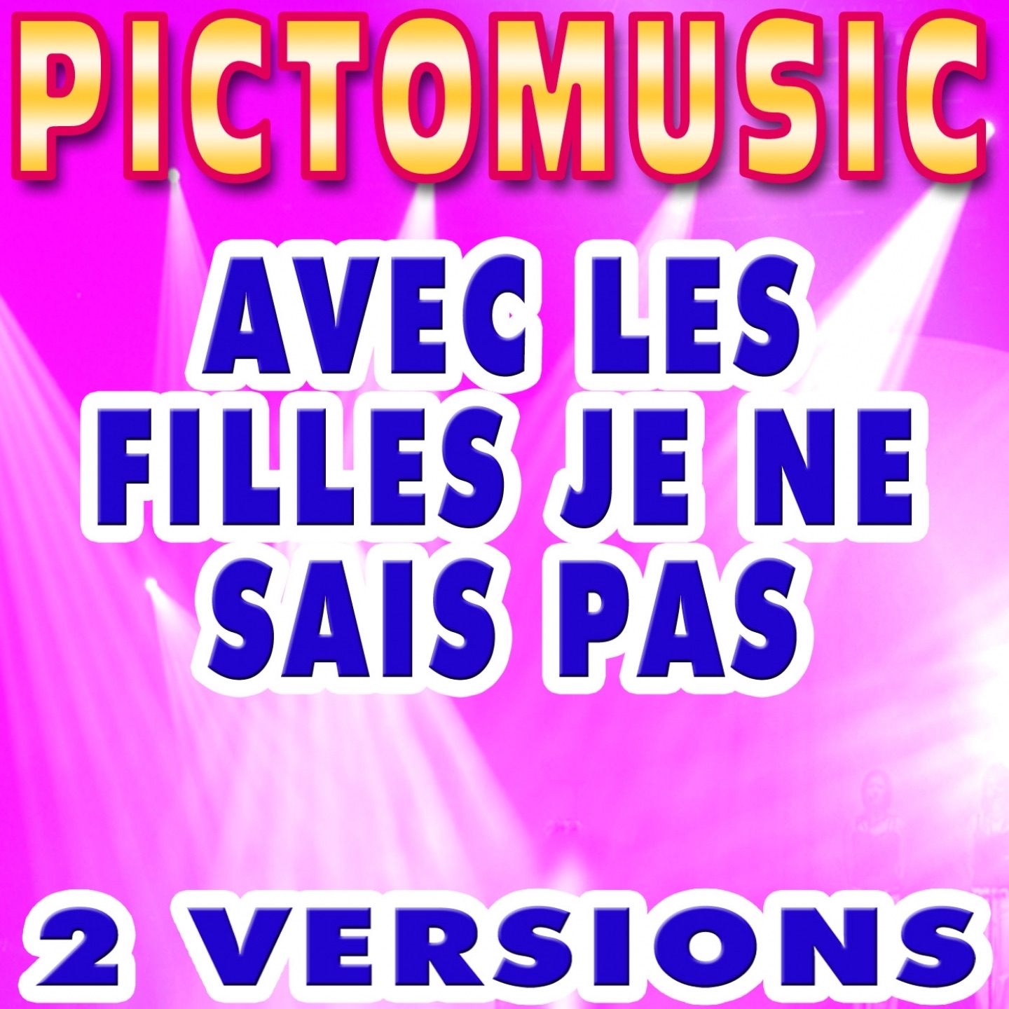 Avec les filles je ne sais pas (Version karaoké) - Single