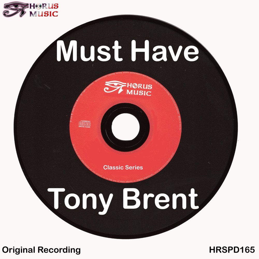 Обложка альбома «Must Have» — Tony Brent