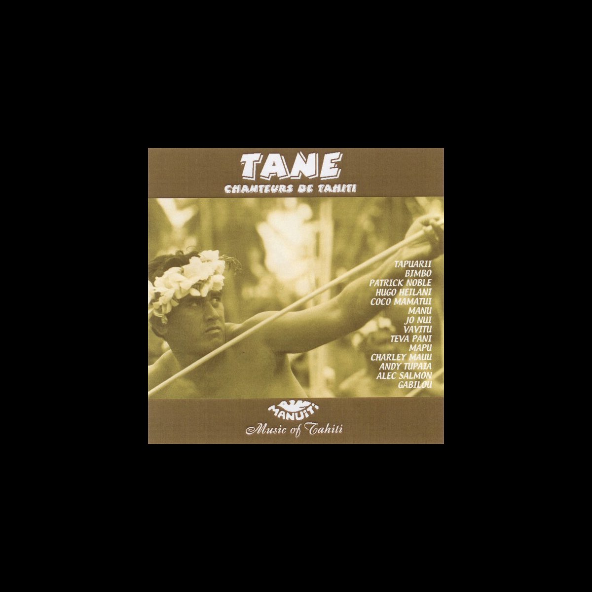 Tane Singers of Tahiti by Various Artists on Apple Music