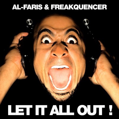 Let It All Out (Instrumental Club Mix) - Al-Faris & Freakquencer | Shazam