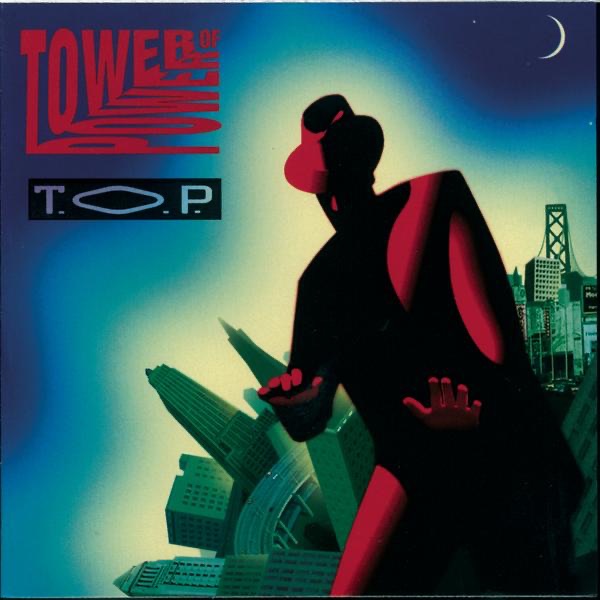 Обложка альбома «T.O.P.» — Tower Of Power
