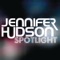 Spotlight - Jennifer Hudson lyrics