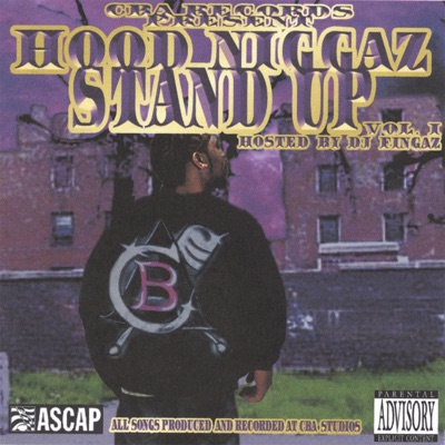 Hood Niggaz Stand Up, Vol 1  (CBA Fam Production Presents)