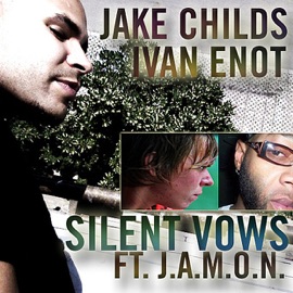 Silent Vows (feat J.A.M.O.N.) [Original Mix] Jake Childs & Ivan Enot