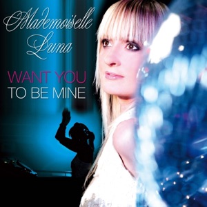 Want You to Be Mine (Radio Versions) - EP