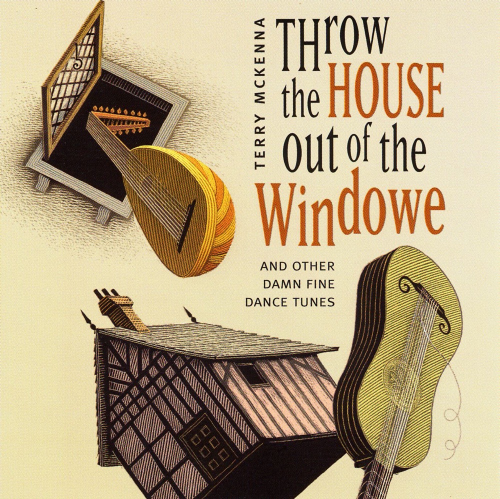 Обложка альбома «Throw the House Out of the Windowe» — Terry McKenna