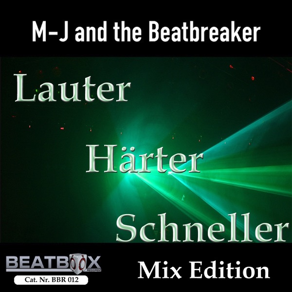 Lauter, Härter, Schneller (Franky B. Vs Commercial Bitches Remix)