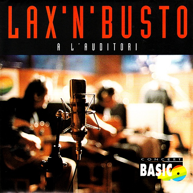 Обложка альбома «A L'Auditori» — Lax'n'Busto