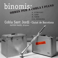 Binomis: Obres Originals Per a Cobla I Piano - Albert Guinovart, Manel Camp & Jordi Camell