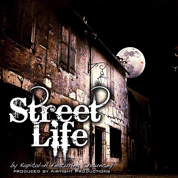 Street Life (feat. Chauncey)