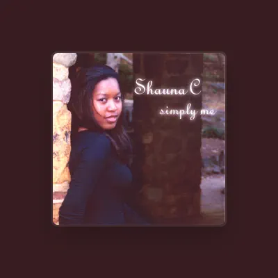 Listen to Shauna C., watch music videos, read bio, see tour dates & more!