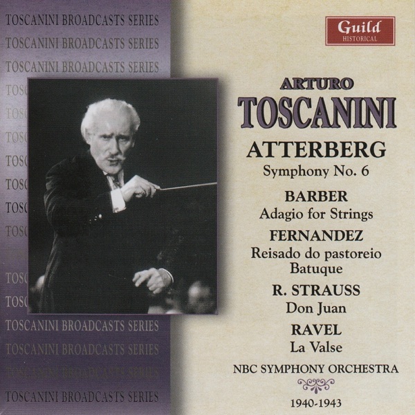 Toscanini - Atterberg, Barber, Ravel Etc. - 1940 & 1943