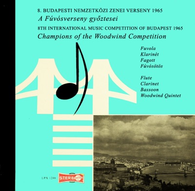 8th International Music Competition of Budapest 1965 - Champions Of The Woodwind Competition
