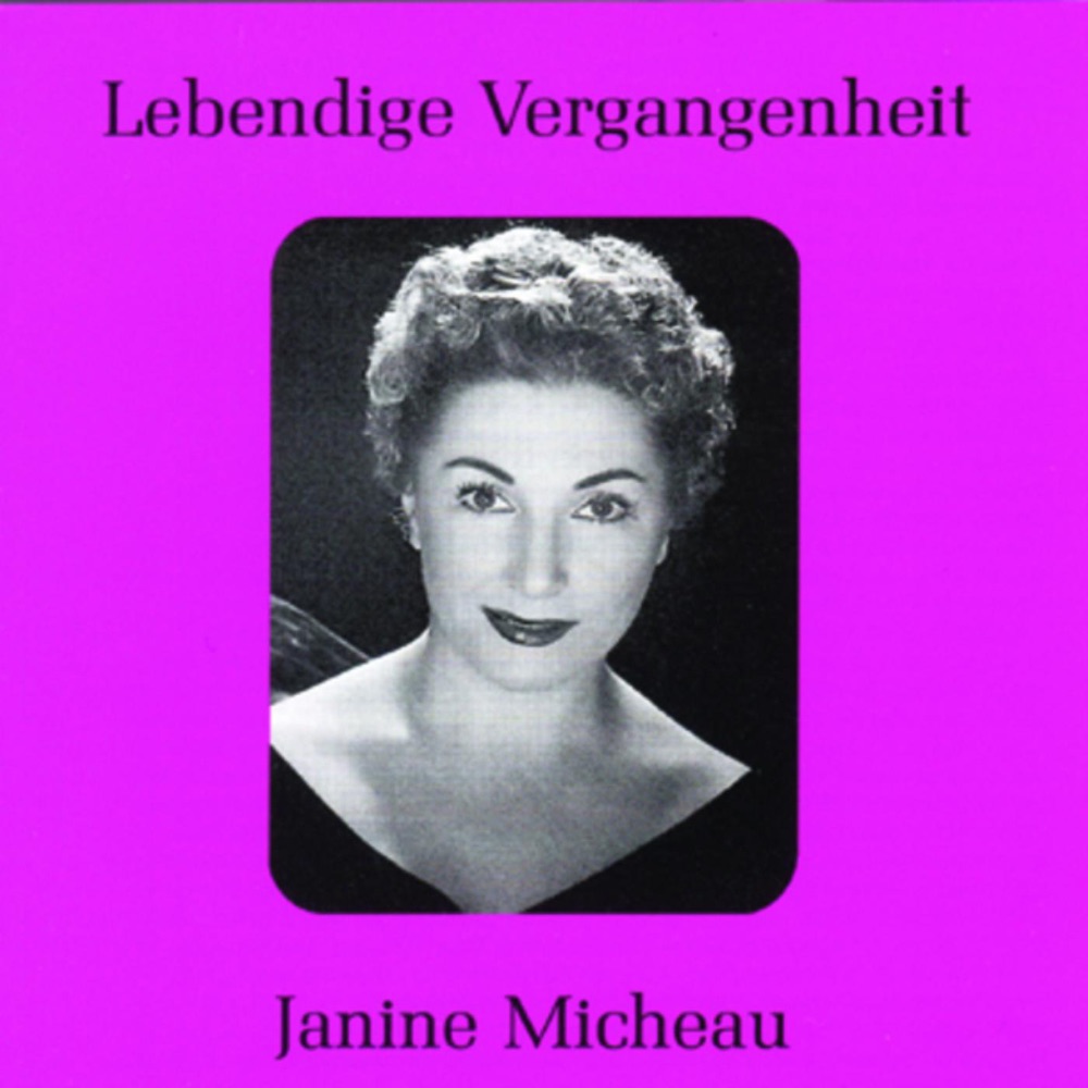 Обложка альбома «Lebendige Vergangenheit - Janine Micheau» — Janine Micheau