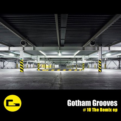 Gotham Grooves - #10 the Remix