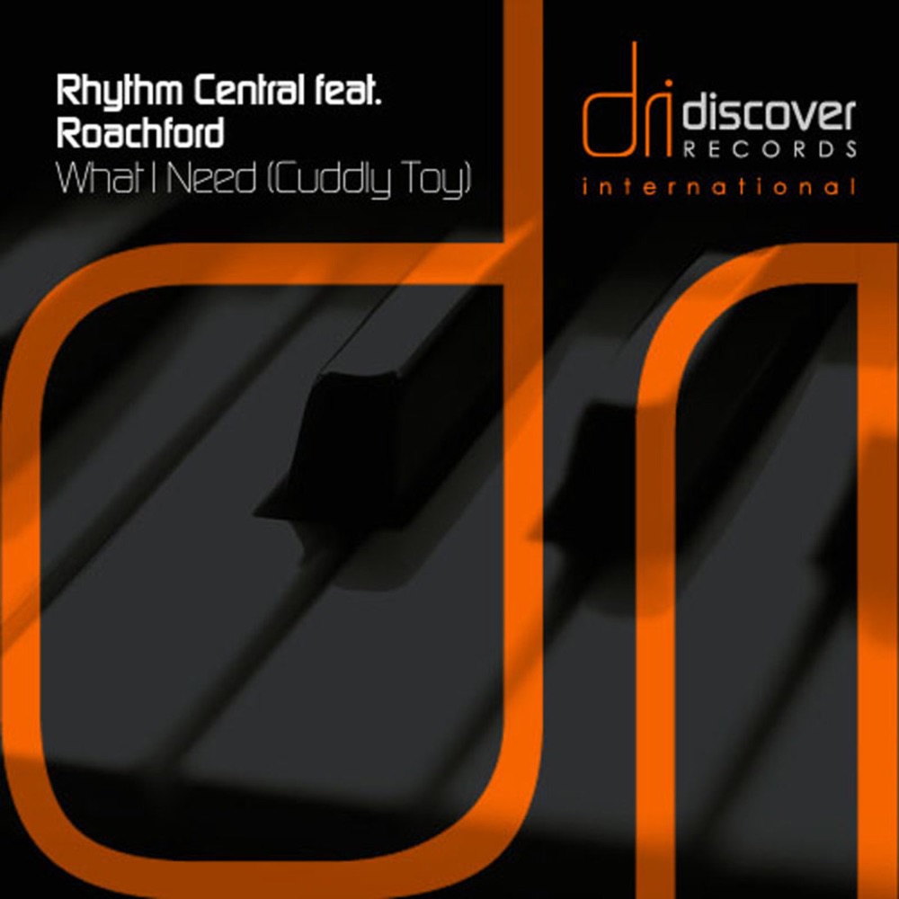 Обложка альбома «What I Need (Cuddly Toy) [feat. Roachford] - Single» — Rhythm Central