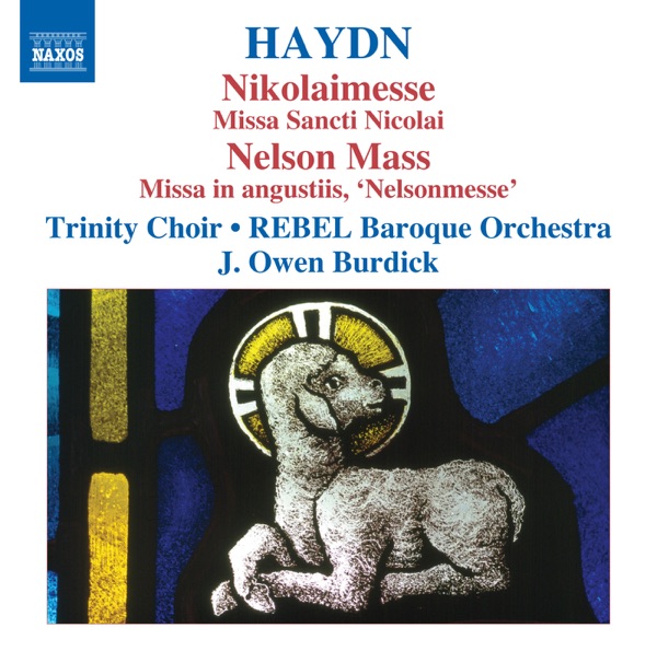 Haydn, J.: Masses, Vol. 3 - Masses Nos. 6, "Nikolaimesse" and 11, "Nelsonmesse"