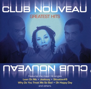 Club Nouveau: Greatest Hits