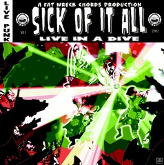 Live In a Dive - Sick of It All