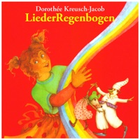 Lieder-Regenbogen (Für Kinder Und Kenner) - Dorothée Kreusch-Jacob