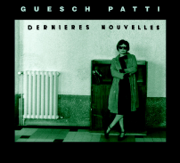 Dernières nouvelles - Guesch Patti