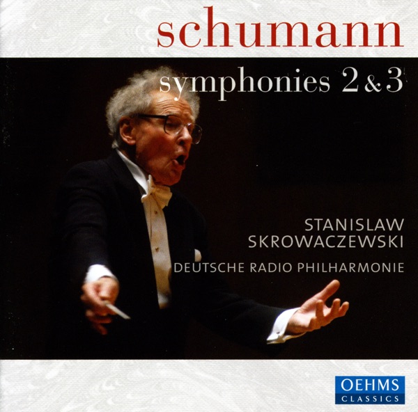 Schumann, R.: Symphonies Nos. 2 and 3, "Rhenish"