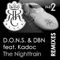 The Nighttrain (Vocal Club Mix) [feat. Kadoc] - D.O.N.S. & DBN lyrics