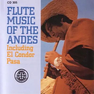 Flute Music Of The Andes - Los Caballeros