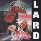 Lard - I Am Your Clock