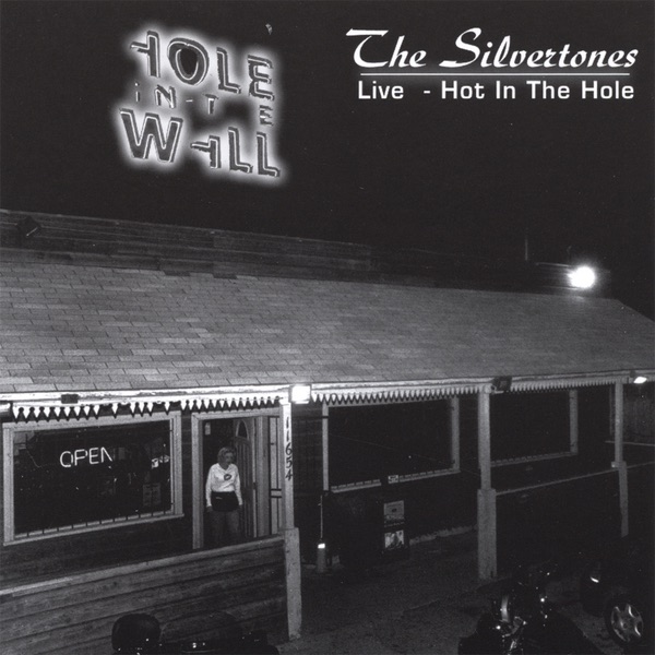 Обложка альбома «Live-Hot In the Hole» — The Silvertones