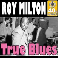 True Blues — Roy Milton