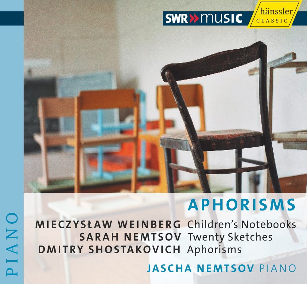 Обложка альбома «Shostakovich, D.: Aphorisms - Weinberg, M.: Children's Notebooks - Nemtsov, S.: 20 Sketches» — Jascha Nemtsov