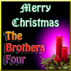 Merry Christmas - The Brothers Four Merry Christmas - The Brothers Four