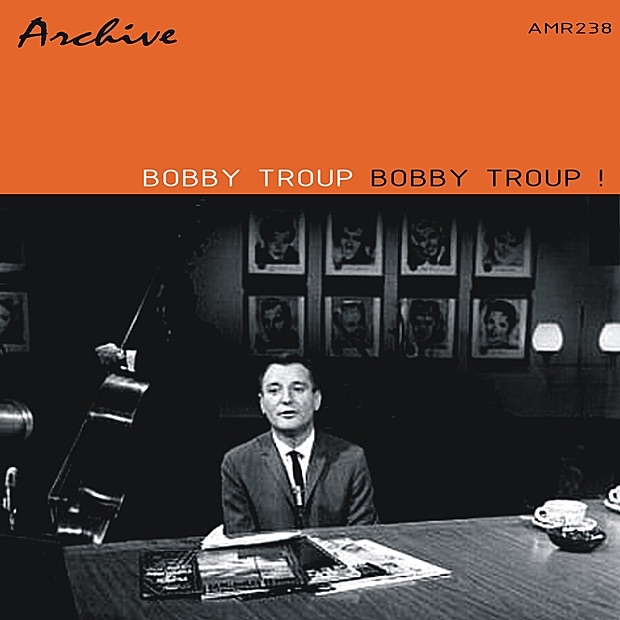 Обложка альбома «Bobby Troup!» — Bobby Troup