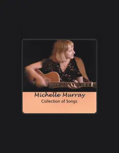 Listen to Michelle Murray, watch music videos, read bio, see tour dates & more!
