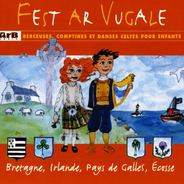 Fest Ar Vugale: Berceuses, comptines et danses celtes pour enfants