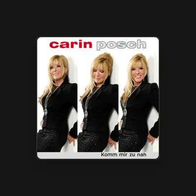 Listen to Carin Posch, watch music videos, read bio, see tour dates & more!