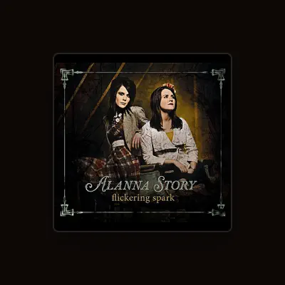 Listen to Alanna Story, watch music videos, read bio, see tour dates & more!
