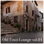 Old Town Lounge Vol.01