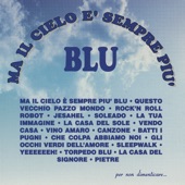 Ma Il Cielo E' Sempre Piu' Blu artwork