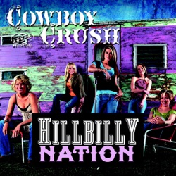 Cowboy Crush - Hillbilly Nation
