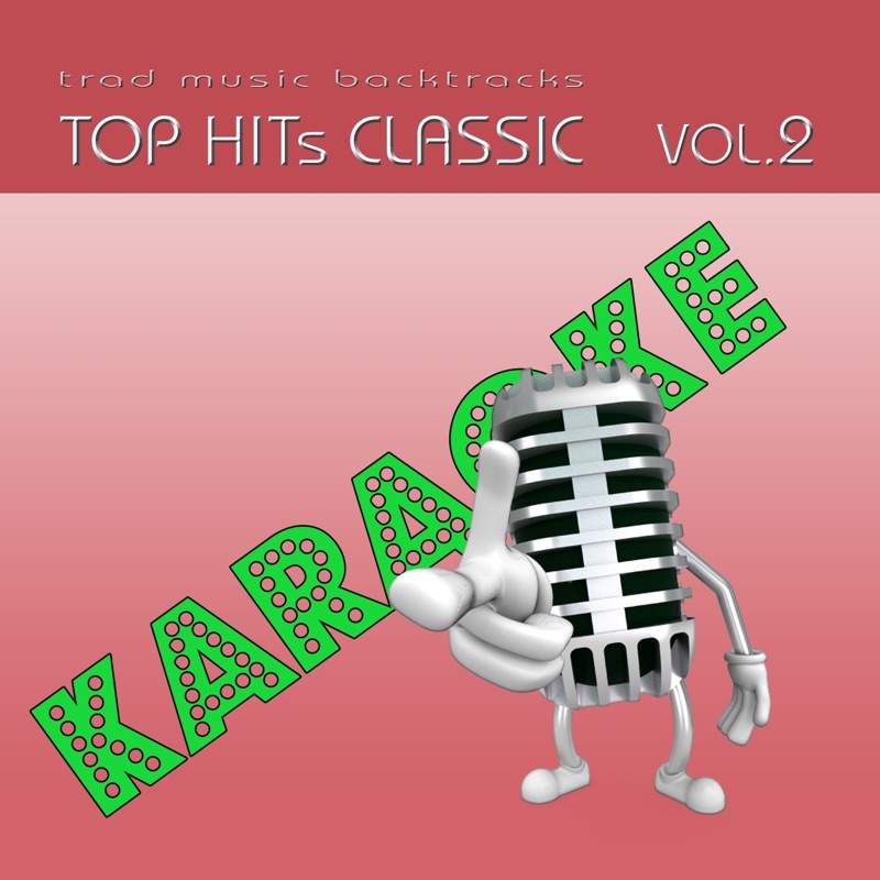 Basi musicali Karaoke: Top Hits Classic, Vol. 2
