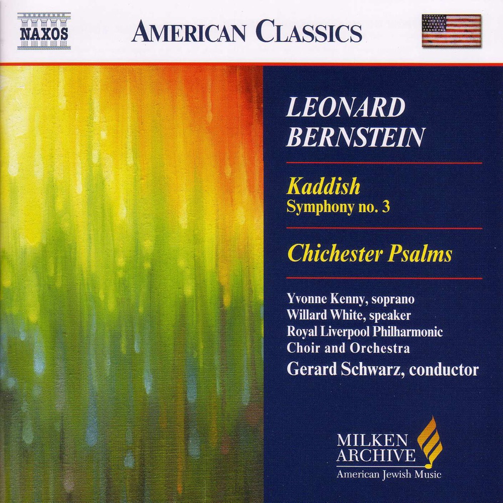 Обложка альбома «Bernstein: Symphony No. 3, 'Kaddish' - Chichester Psalms» — Ian Tracey, Liverpool Philharmonic Youth Choir, Liverpool Metropolitan Cathedral Choir, Royal Liverpool Philharmonic Choir, Royal Liverpool Philharmonic Orchestra, Willard White, Yvonne Kenny, Gerard Schwarz & Michael Small