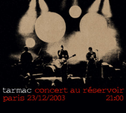 Concert au réservoir (Live) - Tarmac