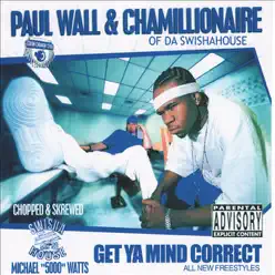 Get Ya Mind Correct (Chopped & Screwed) - Paul Wall