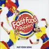 Fast Food Rockers - The Fast Food Song